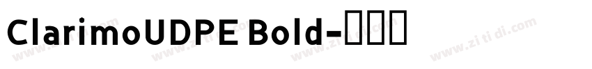 ClarimoUDPE Bold字体转换